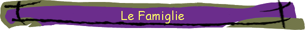 Le Famiglie