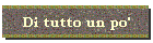 Di tutto un po'
