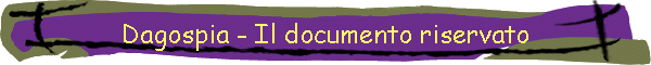 Dagospia - Il documento riservato