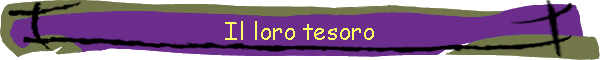 Il loro tesoro