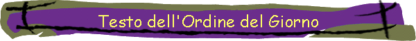 Testo dell'Ordine del Giorno