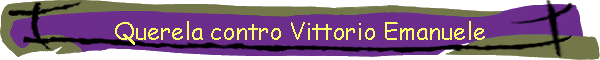 Querela contro Vittorio Emanuele