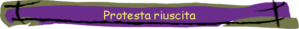 Protesta riuscita