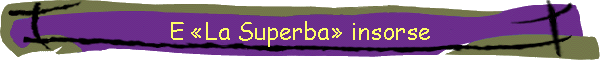 E La Superba insorse
