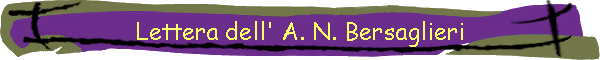 Lettera dell' A. N. Bersaglieri