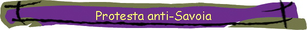 Protesta anti-Savoia