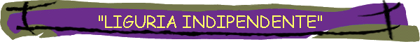 "LIGURIA INDIPENDENTE"