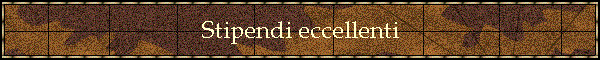 Stipendi eccellenti