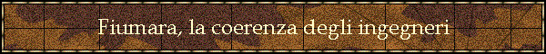 Fiumara, la coerenza degli ingegneri