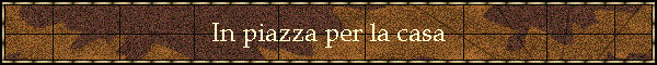In piazza per la casa