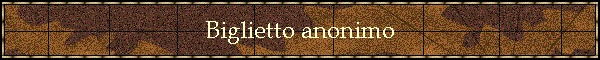 Biglietto anonimo