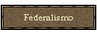 Federalismo