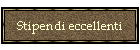 Stipendi eccellenti