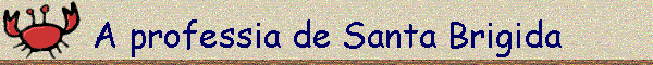 A professia de Santa Brigida