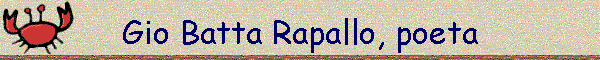 Gio Batta Rapallo, poeta