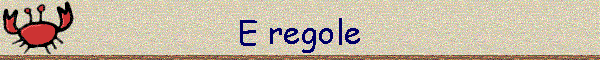E regole
