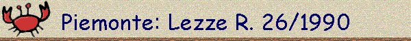 Piemonte: Lezze R. 26/1990