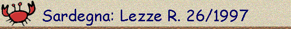 Sardegna: Lezze R. 26/1997