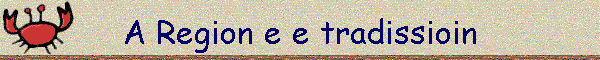 A Region e e tradissioin