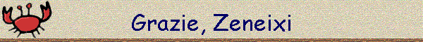Grazie, Zeneixi